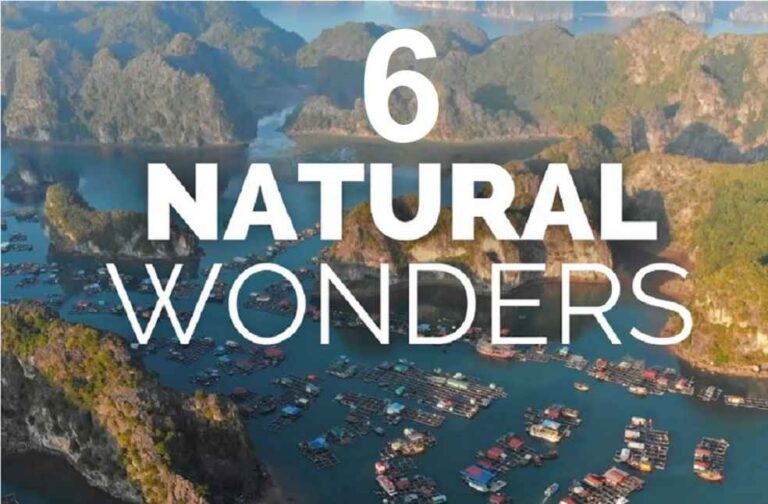 Must see 6 natural wonders