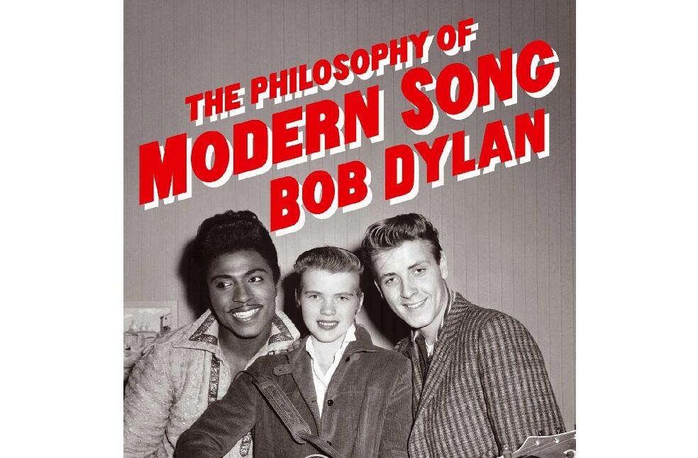 The Philosophy Of Modern Song Bob Dylan