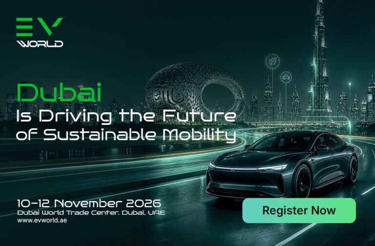 EV World 2026 to bring global mobility leaders to Dubai EV World 2026